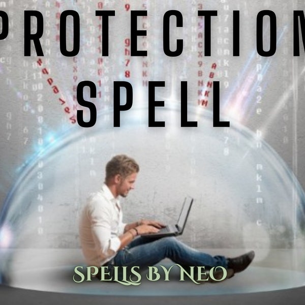 Protection Spell - Protect Yourself from Curses and Negative Energy