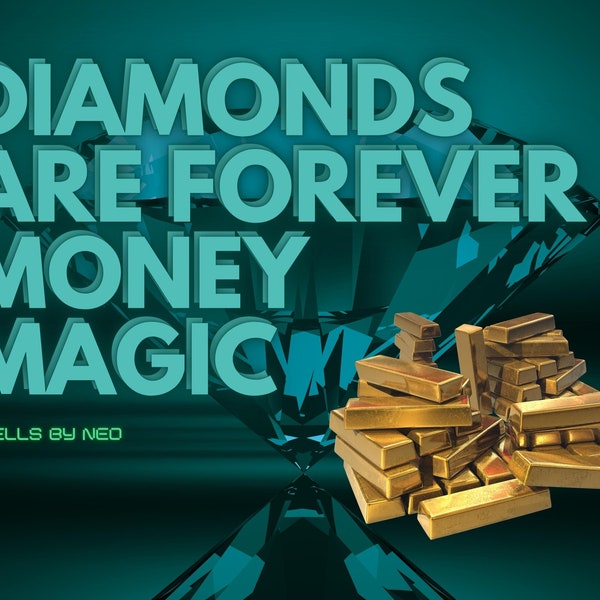 Diamonds Are Forever Money Spell - Comes With Diamond Path Pdf containing 5 EMBOLDENING AFFIRMATIONS!