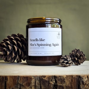 Smells Like She's Spinning Again: Handspinner Gift Candle, Natural Soy Coconut Wax Blend