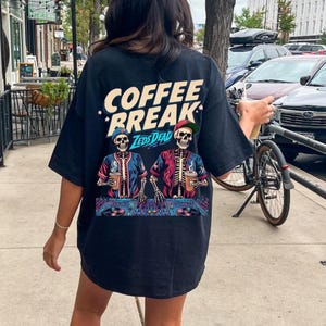 Coffee Break Shirt Rave Shirt EDM Merch Rave Outfit EDM Shirt Festival Shirt Festival Outfit EDM Festival Outfit Rave Gift for Raver