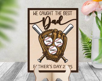 Personalized We Caught The Best Dad 2-Layered Wooden Plaque With Stand, Custom Kid's Name Baseball Sign, Father's Day Gifts, Gifts for Dad
