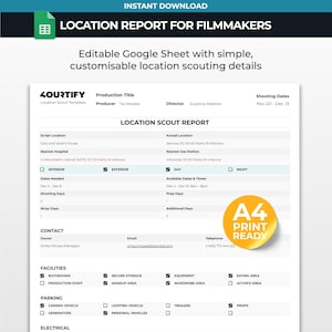 May include: A digital location scout template for filmmakers titled 4OURTIFY. The document includes fields for production title, shooting dates, script location, contact information, and checklists for facilities and parking. It is A4 print ready.