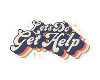 Let's Do Get Help - Stickers
