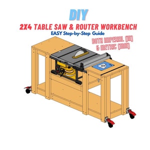 Table Saw with Router Mobile Workbench - Shop Furniture Woodworking / Metric & Imperial Build Plans / Woodworking Shop Project Plans
