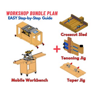 DIY Woodworking Shop Bundle Plans - Table Saw Miter Saw Mobile Workbench - Taper Jig- Crosscut Sled - Tenon Jig -  Woodworking Project Plans