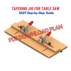 DIY Taper Jig for Table Saw - Essential Woodworking Jig - Woodworking Plans - Make From 3-4&quot; Plywood -