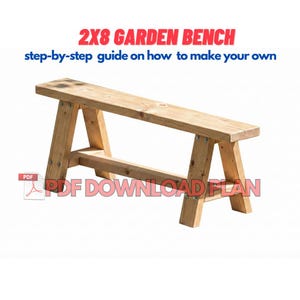 May include: A light brown wooden garden bench with a rectangular seat and angled legs. The image includes the text "2X8 GARDEN BENCH" and "PDF DOWNLOAD PLAN". The bench is constructed from wood and is suitable for outdoor use. The bench's design is simple and functional.