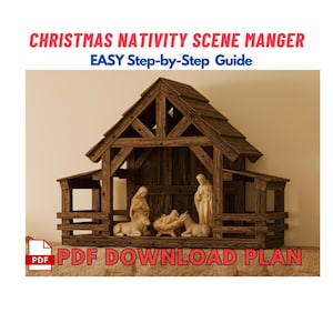 May include: A wooden Christmas nativity scene manger with a pitched roof, featuring figurines of Mary, Joseph, baby Jesus, and animals. The text "CHRISTMAS NATIVITY SCENE MANGER EASY Step-by-Step Guide PDF DOWNLOAD PLAN" is displayed in red and white.