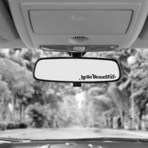 Hello Beautiful Rear View Mirror Vinyl Car Decal