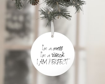 Motion City Soundtrack Ceramic Christmas Ornament, I'm A Mess I'm A Wreck I Am Perfect, LGFUAD lyrics
