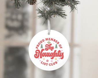 Proud Member of the Naughty List Club Ceramic Christmas Ornament, Funny Ornament, White Elephant Gift