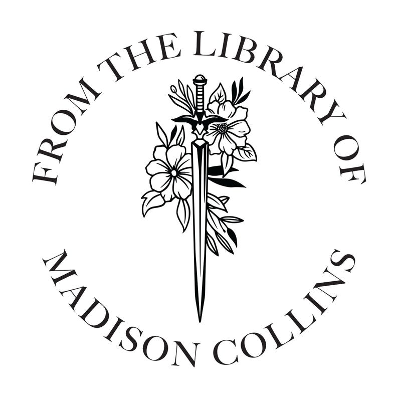 May include: Black and white illustration of a sword with flowers, surrounded by a circle with the text "From the Library of Madison Collins".
