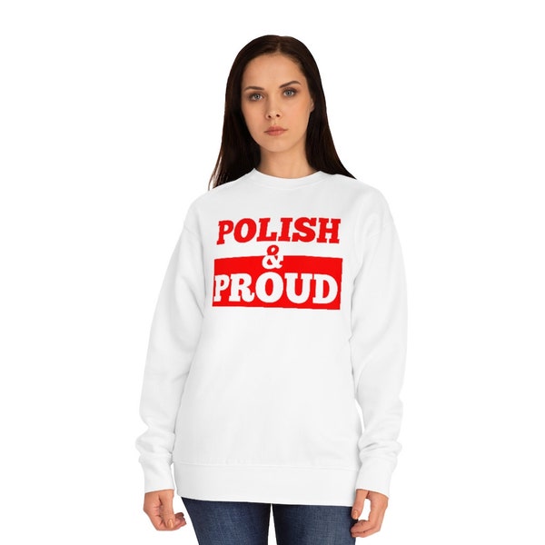 Unisex Crew Sweatshirt, Polish and Proud