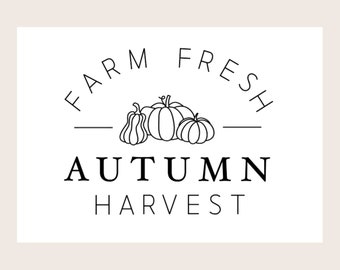 Fresh Autumn Harvest SVG, PNG, JPEG, Pdf Digital File- Farm Fresh Autumn Harvest