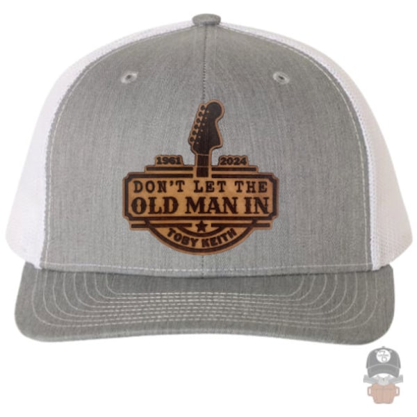 Don’t Let The Old Man In” Leather Patch Hat