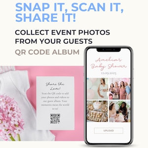 May include: A smartphone displays a baby shower photo album with the text "Amelia's Baby Shower 12.09.2025." A card reads "Share the Love!" with a QR code. The background is pink with a white onesie and pink flowers.