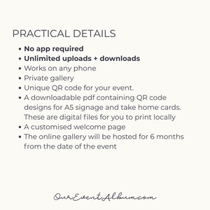 May include: A digital information card titled PRACTICAL DETAILS listing features: no app required, unlimited uploads and downloads, works on any phone, private gallery, unique QR code, A5 signage PDF, welcome page, and 6-month hosting. OurEventAlbum.com.