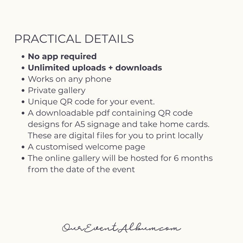 May include: A digital information card titled PRACTICAL DETAILS listing features: no app required, unlimited uploads and downloads, works on any phone, private gallery, unique QR code, A5 signage PDF, welcome page, and 6-month hosting. OurEventAlbum.com.