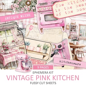 May include: A collage of pink kitchen-themed ephemera, including a mixer, stove, and espresso machine. The text reads "Vintage Pink Kitchen" and "Fussy Cut Sheets". The overall theme is a vintage kitchen aesthetic.