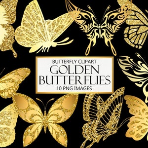 May include: Ten digital images of gold glitter butterflies with various wing shapes and patterns. The images are set against a black background. The text "Butterfly Clipart Golden Butterflies 10 PNG Images" is displayed in a white rectangle.