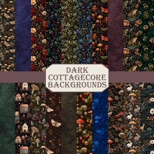 May include: A collection of dark cottagecore backgrounds with various patterns. The patterns include floral designs, mushrooms, butterflies, frogs, and houses. The text "DARK COTTAGECORE BACKGROUNDS" is displayed in a white banner.