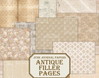 May include: A collection of antique filler pages for junk journals. The pages feature various patterns and textures in shades of beige, cream, and brown. Some pages have floral designs, while others have geometric or textured patterns. The text "Antique Filler Pages" is displayed.