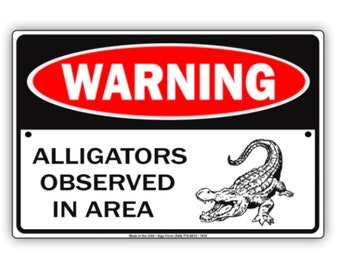 5072 SS Alligator 4" x 18" Novelty Street Sign Aluminum 
