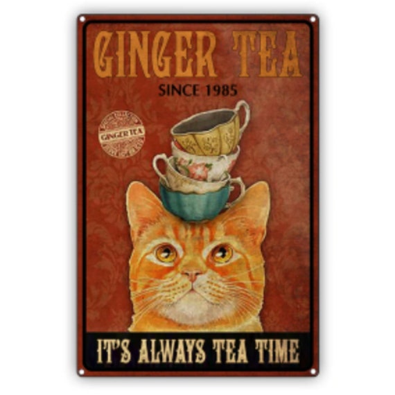 Ginger Tea Its Always Tea Time Vintage Aluminum Sign Etsy