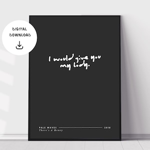Pale Waves, There's A Honey, Music Print, Minimal Music Poster, Indie Rock Music Wall Art, Printable Lyrics Print, Digital Download