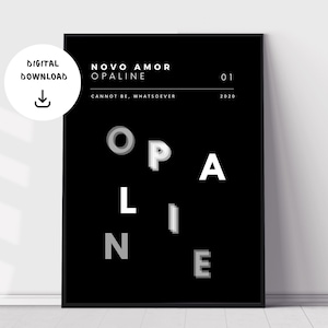 Novo Amor, Opaline, Music Wall Print, Minimal Music Poster, Indie Music Wall Art, Printable Lyrics Print, Digital Download