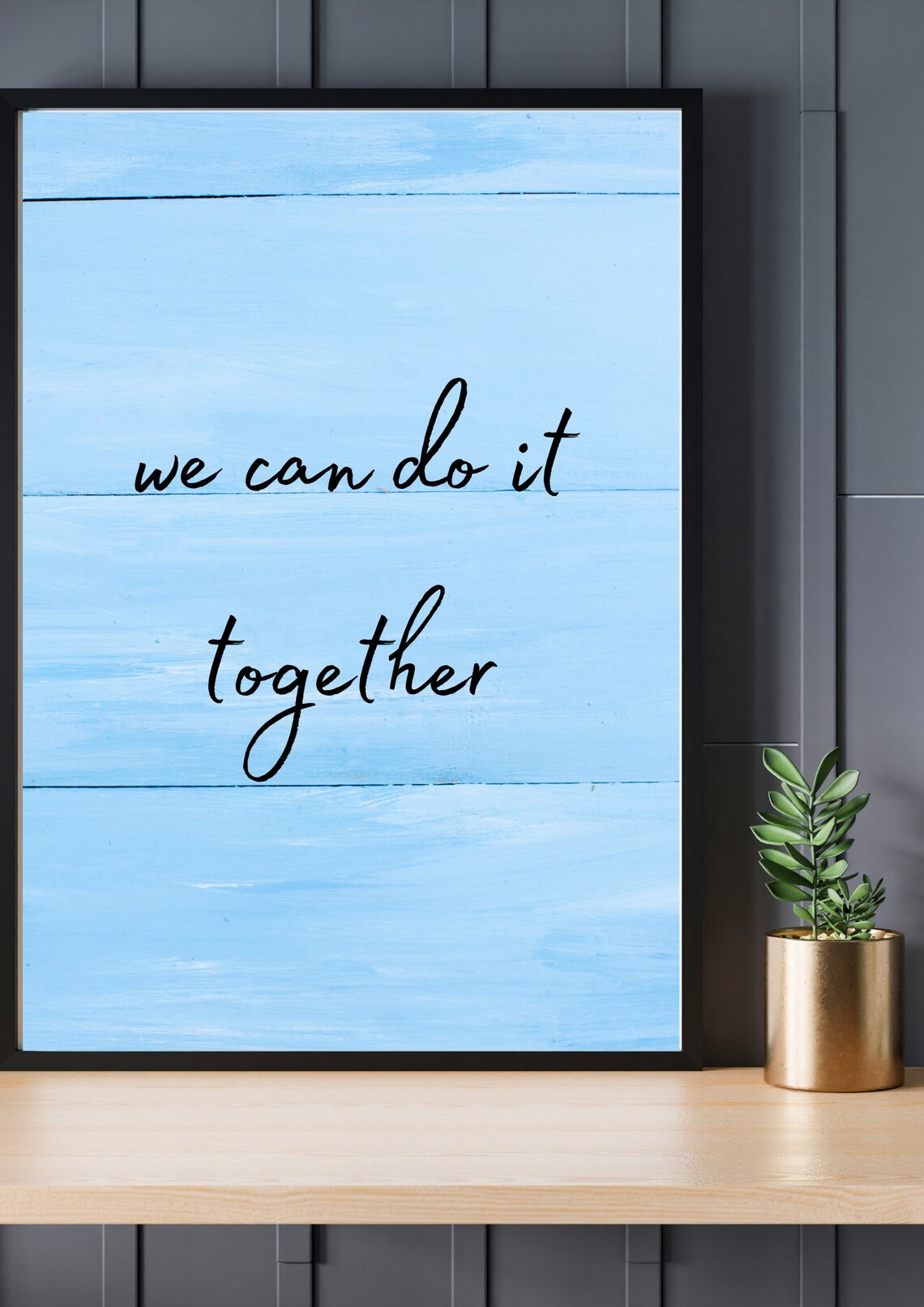We Can Do It Together Poster Digital Printable Poster Wall Etsy