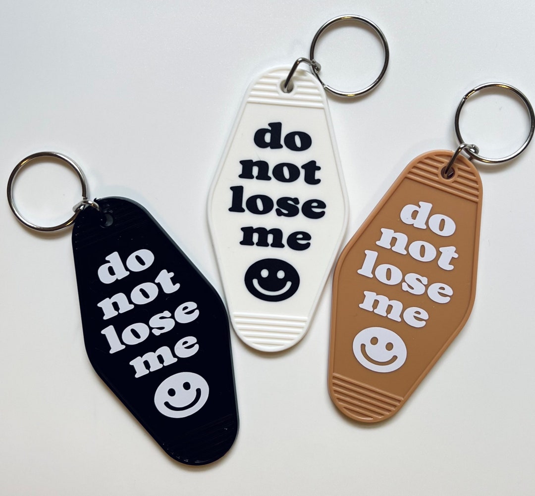 Do Not Lose Me Keychain Motel Keychains Funny Keychains Accessories Do