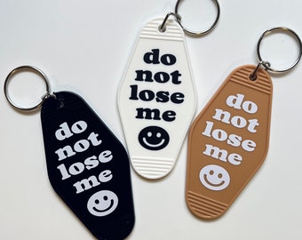 Do Not Lose Me Keychain | Motel Keychains | Funny Keychains | Accessories | Do Not Lose Me