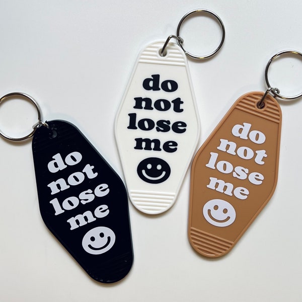 Do Not Lose Me Keychain | Motel Keychains | Funny Keychains | Accessories | Do Not Lose Me