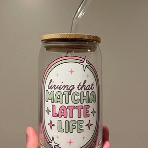 Matcha Latte Life Can Glass with Lid and Straw, Cute Can Glass, Matcha Lover, Matcha Lattes Glass, Gifts for Friends, Birthday Gifts