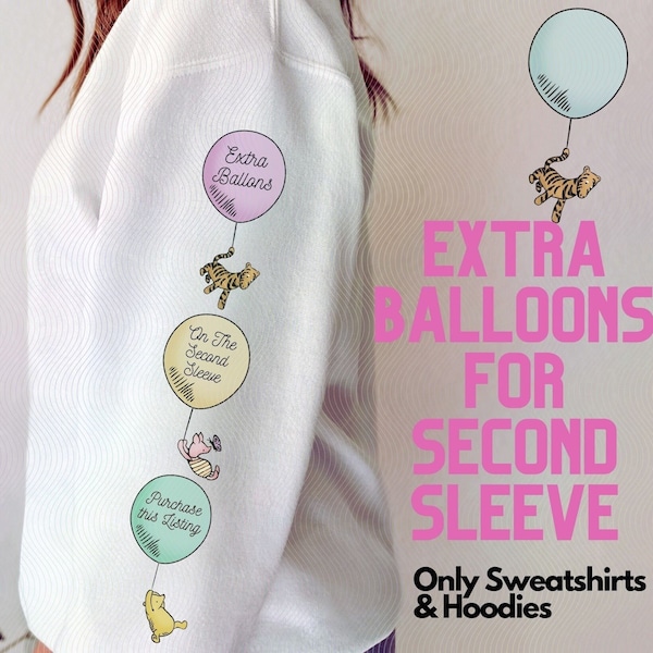 Custom Winnie The Pooh Sweatshirt - Extra Balloons on Second Sleeve