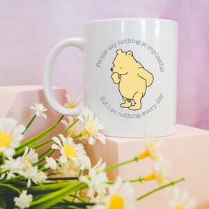 Funny Winnie The Pooh Mug for Coffee Gifts Friend Gifts Winnie The Pooh Bear Classic Vintage Winnie Pooh Quotes 1926 Pooh Ceramic White Cup