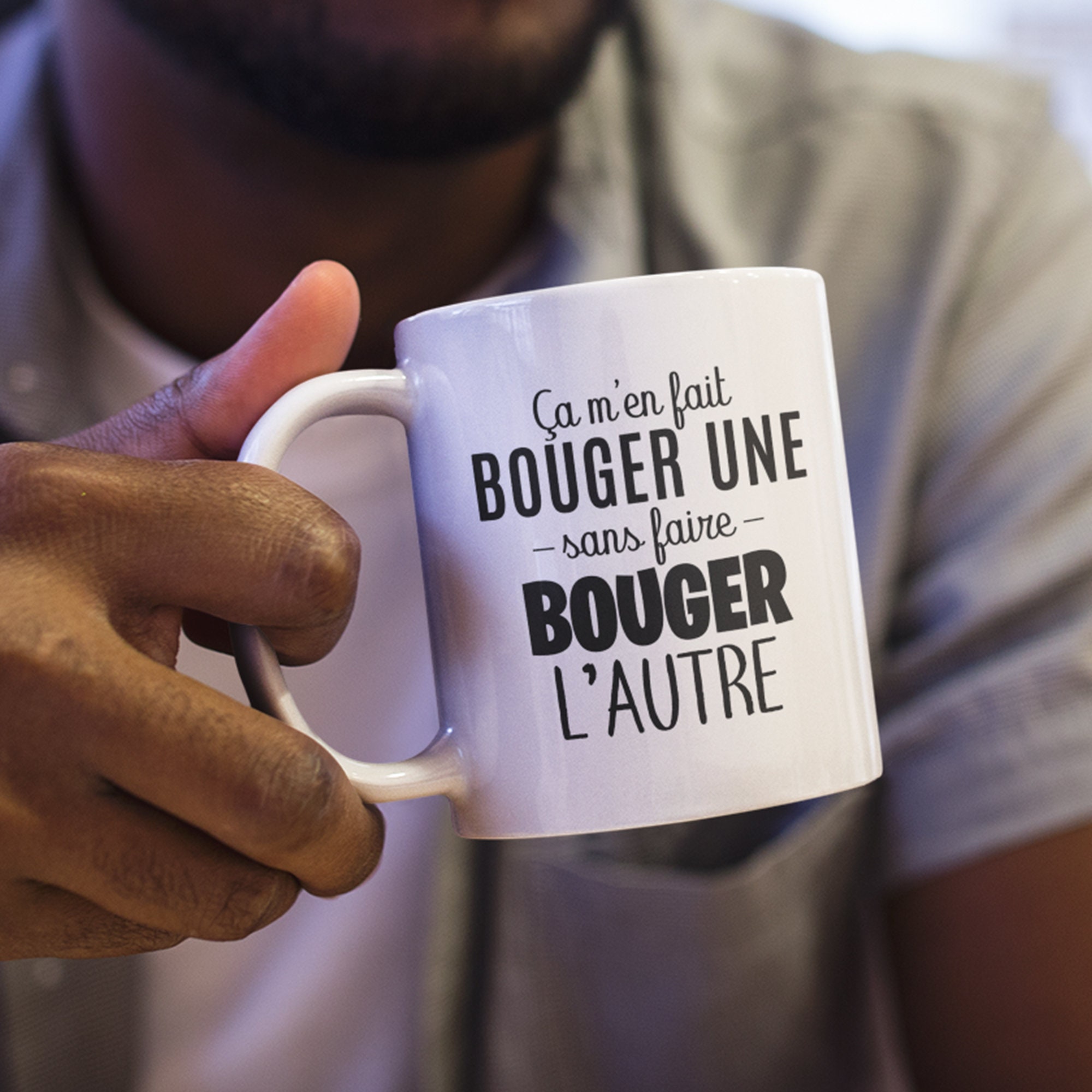 Mug Céramique Imprimé Ça M'en Fait Bouger Une Sans Faire L'autre