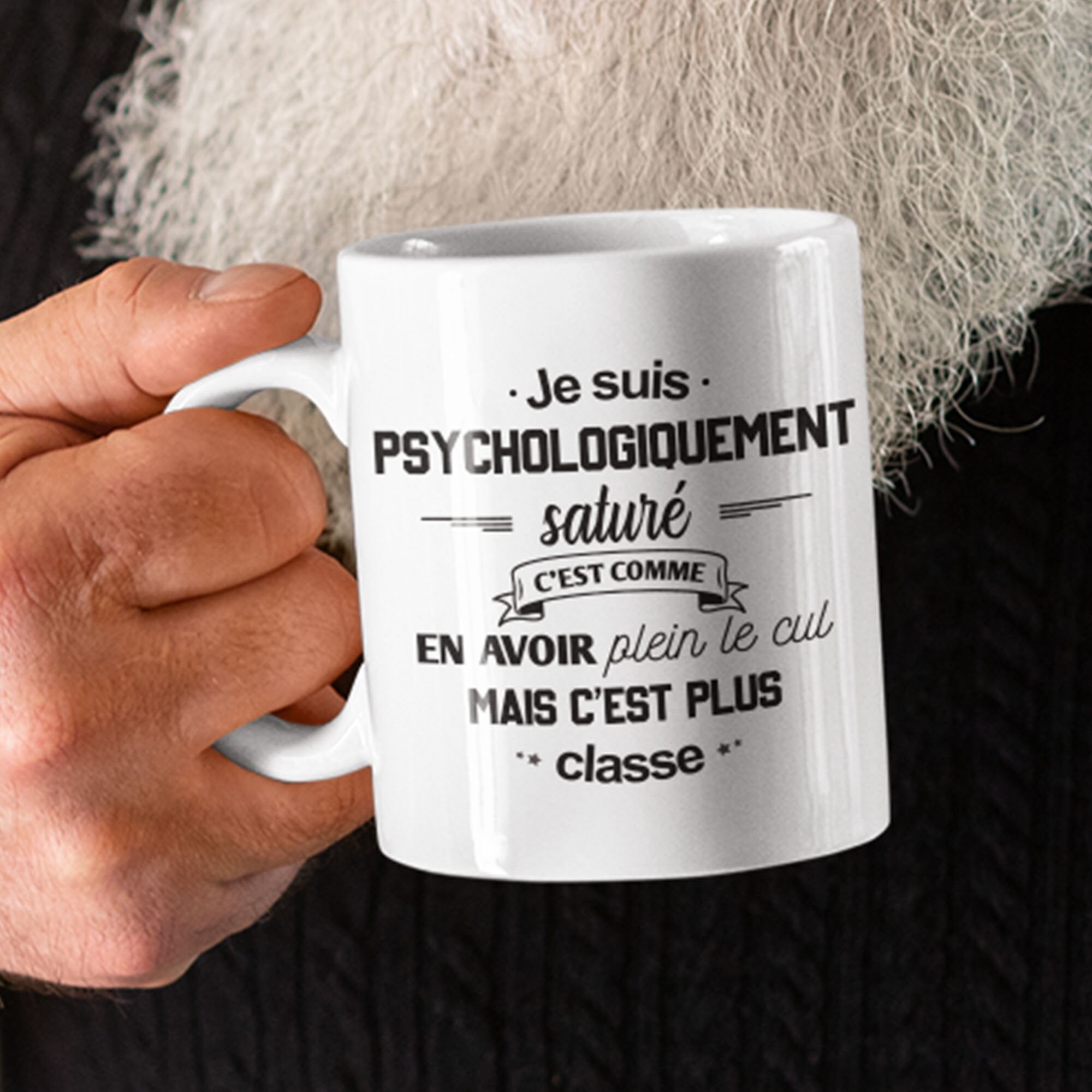 Mug Céramique Imprimé Psychologiquement Saturé, Sublimation sur Tasse à Café ou Thé