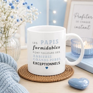 Mug céramique imprimé "Les papis formidables font toujours des arrières-grands-pères exceptionnels"