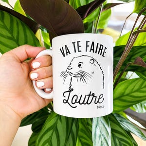 Mug céramique imprimé "Va te faire loutre", Tasse humoristique pour un cadeau original