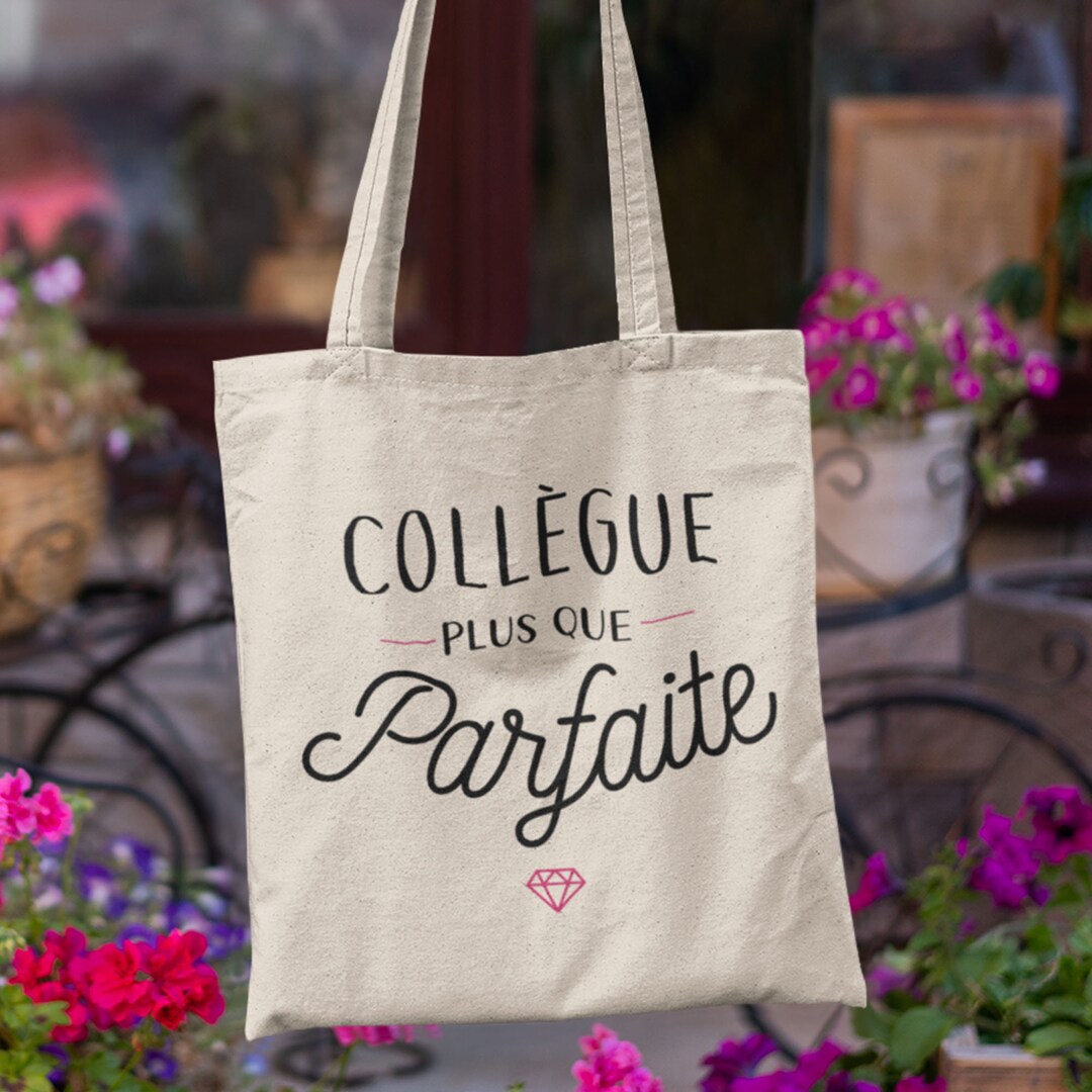 Tote Bag Imprim Coll gue Plus Que Parfaite Pour Votre Coll gue De 
