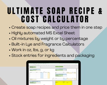 Könnte beinhalten: Ein Computerbildschirm zeigt eine Tabellenkalkulation mit dem Titel "Ultimate Soap Recipe & Cost Calculator". Die Tabellenkalkulation soll Benutzern helfen, Seifenrezepte zu erstellen und die Kosten der Zutaten zu berechnen. Die Tabellenkalkulation enthält Funktionen wie Ölmischungen nach Gewicht oder Prozentsatz, integrierte Laugen- und Duftstoffrechner sowie Bestandsaufnahmen für Zutaten und Verpackungen.