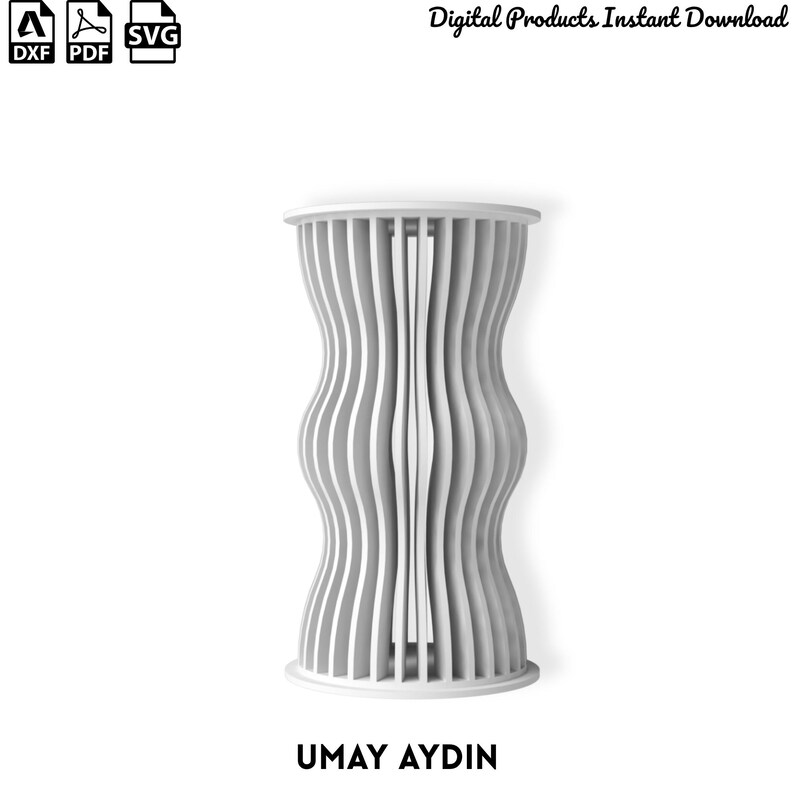May include: A white cylindrical structure featuring vertical slats with a wavy, hourglass-like profile. The design includes icons for DXF, PDF, and SVG file formats, the text Digital Products Instant Download, and the name UMAY AYDIN at the bottom.