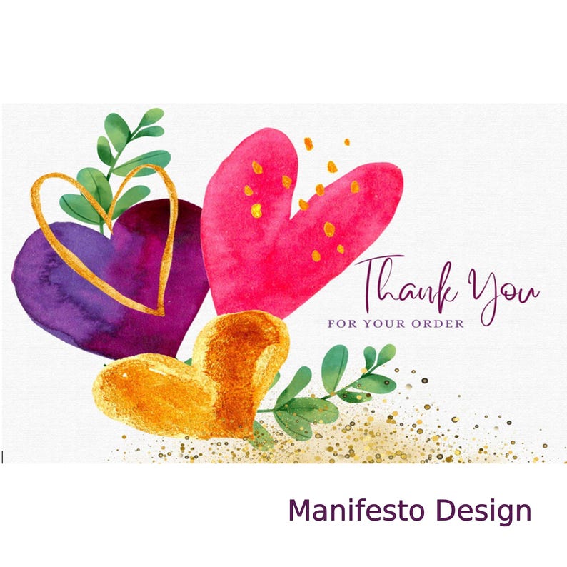 May include: A watercolor-style thank you card with a white background. The card features a purple heart with a gold outline, a pink heart, and a gold heart. The text reads "Thank You For Your Order."