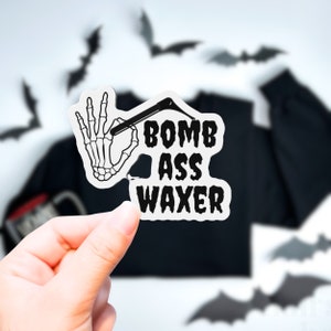 Bomb Ass Waxer Skeleton Hand Magnet For Brazilian Wax, Coochie Waxer, Esthetician, Cosmetology Grads, Body Waxers, Beauty School, Hard Waxer