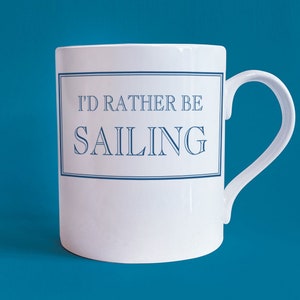 I&#39;d Eerder Be Sailing Bone China-mok - 250 ml