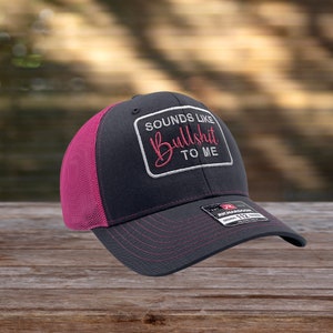 Sounds Like BS to Me Trucker Hat, Embroidered Trucker Style Hats for Her or Him, Funny hat, Gen X, Pink Trucker Hat
