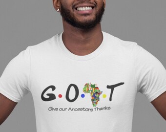 GOAT Unisex shirt, Black History, Black Excellence, Give Thanks, Black Excellence tshirt, Blacknificent, Africa, African, Motherland tee