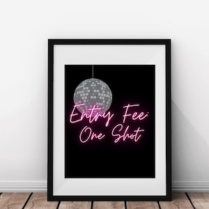 Toegangsprijs: afdrukbaar bord one shot - decor vrijgezellenfeest - decor discofeest - ruimte cowgirl vrijgezellenfeest - neonreclame afdrukbaar